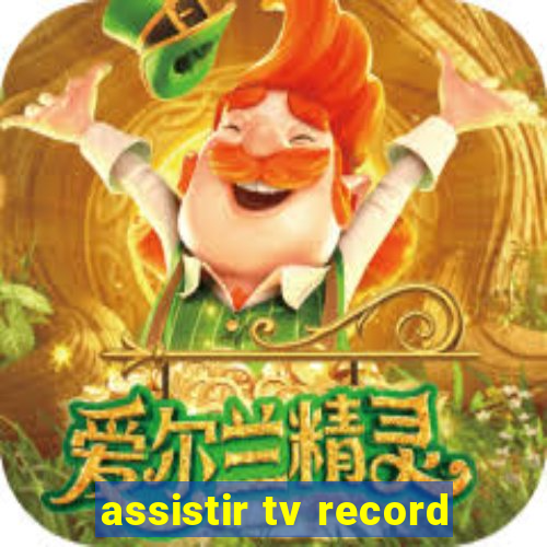 assistir tv record